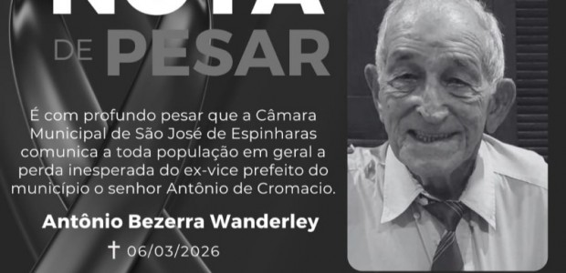 Nota de pesar pelo falecimento do ex vice-prefeito Ant�nio Bezerra Wanderley