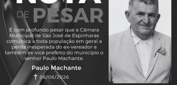 Nota de Pesar pelo falecimento do ex-vereador e ex-vice-prefeito Paulo Machante