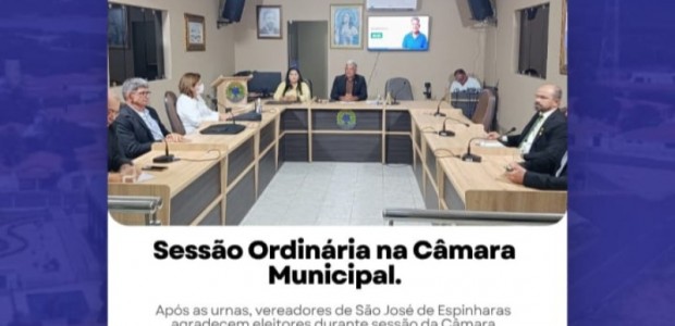C�mara de S�o Jos� de Espinharas realiza sess�o ordin�ria e vereadores destacam participa��o popular nas elei��es