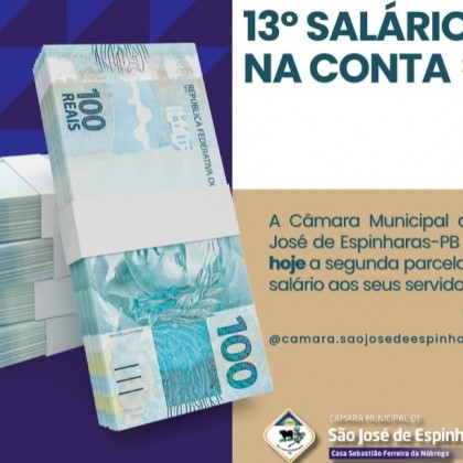 C�mara de S�o Jos� de Espinharas-PB efetua pagamento da segunda parcela do 13� sal�rios dos servidores